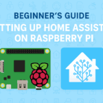 Home Assistant Raspberry Pi guide 2026