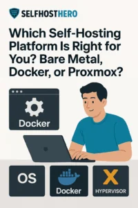 Which Self-Hosting Platform